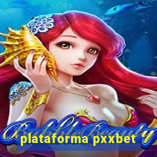 plataforma pxxbet