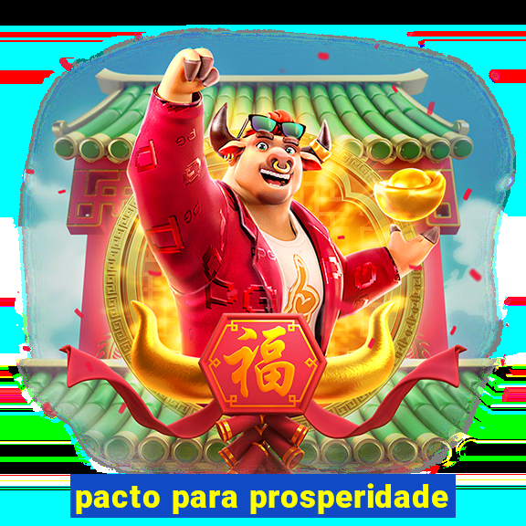 pacto para prosperidade