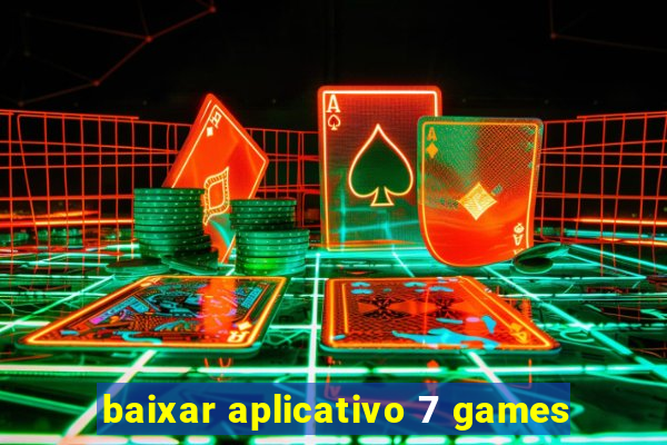 baixar aplicativo 7 games