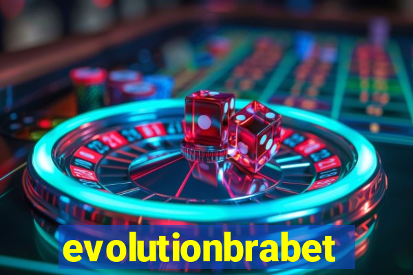 evolutionbrabet