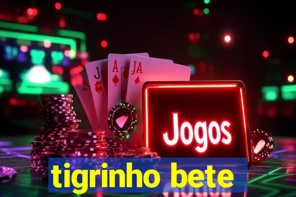 tigrinho bete