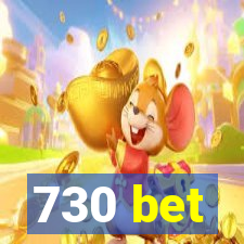 730 bet