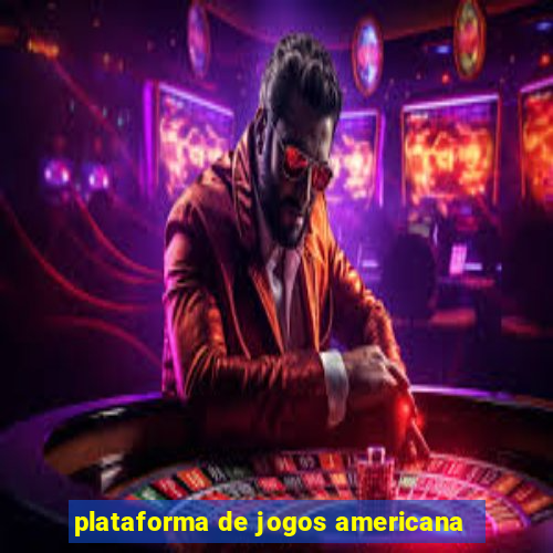 plataforma de jogos americana