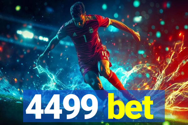 4499 bet