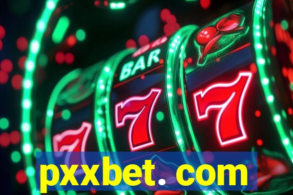 pxxbet. com