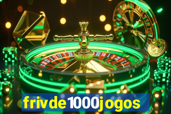 frivde1000jogos