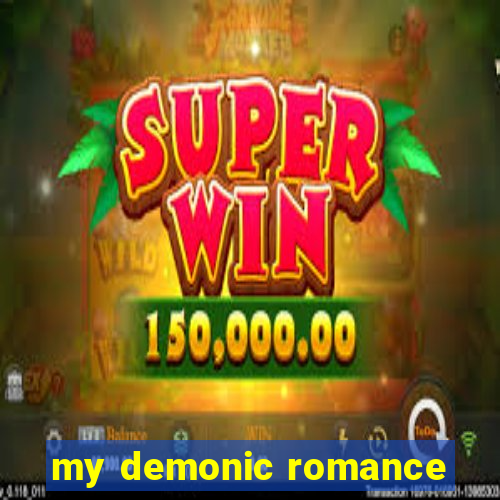 my demonic romance