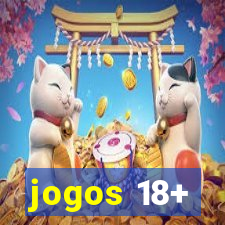 jogos 18+