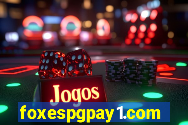 foxespgpay1.com