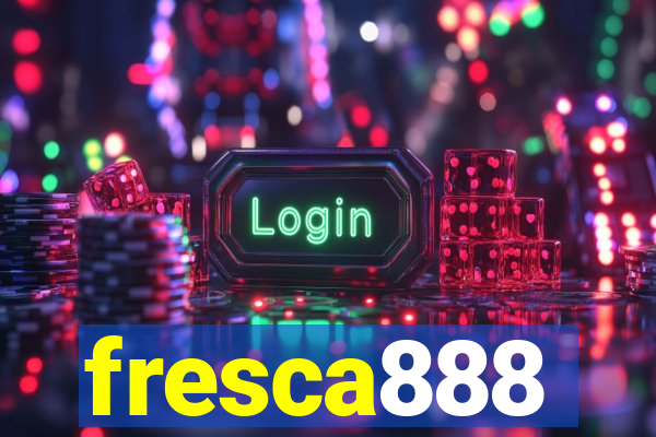 fresca888