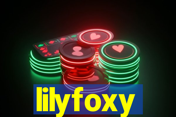 lilyfoxy