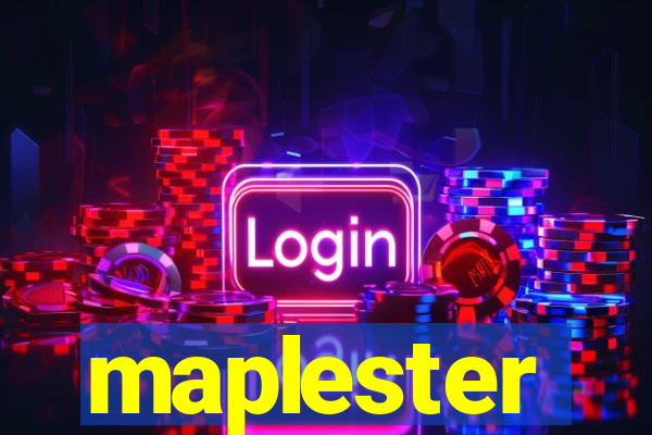 maplester