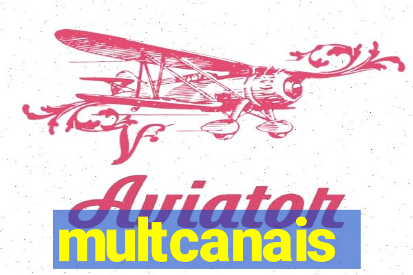 multcanais