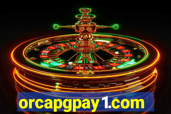 orcapgpay1.com