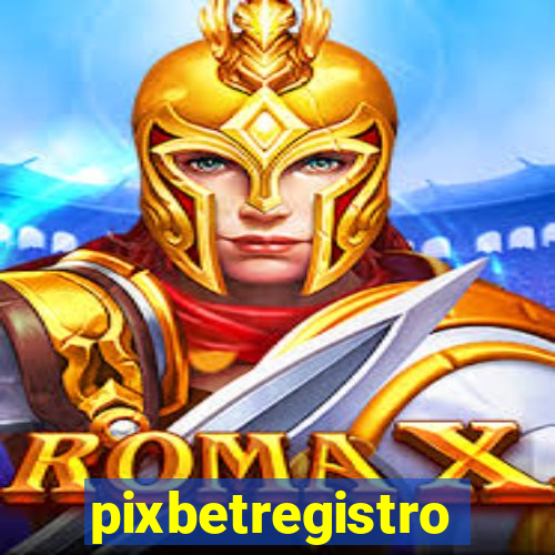 pixbetregistro