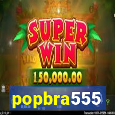 popbra555