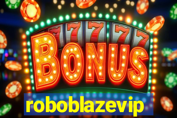 roboblazevip