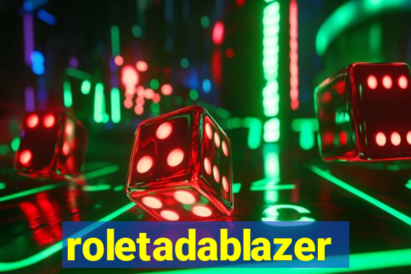 roletadablazer