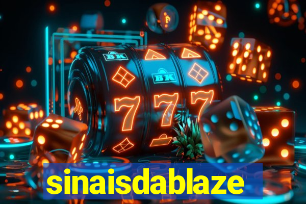 sinaisdablaze