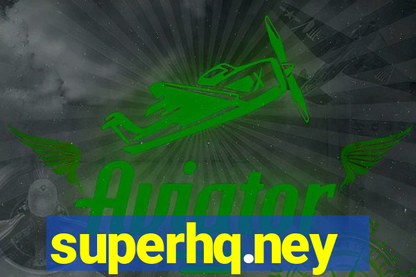 superhq.ney