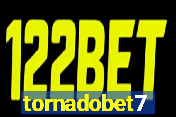 tornadobet7