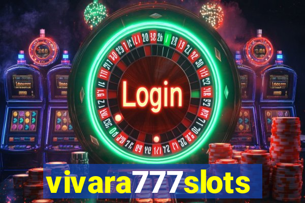 vivara777slots