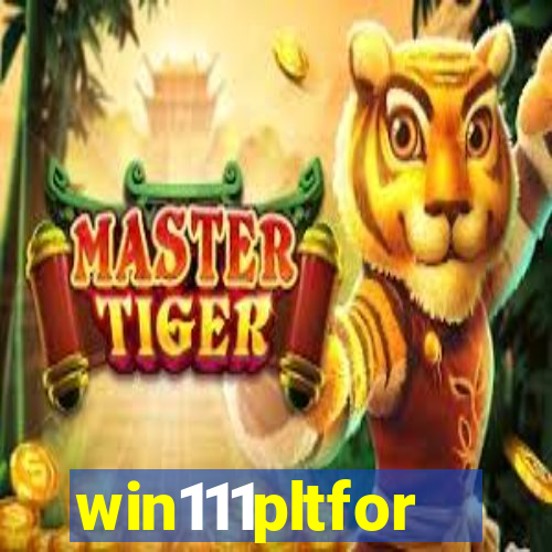 win111pltfor