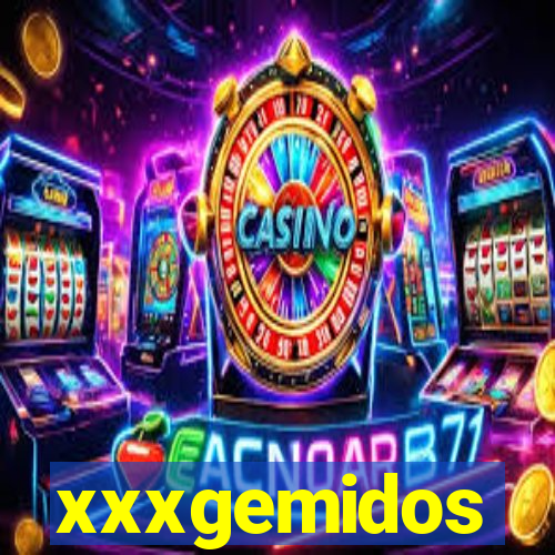 xxxgemidos