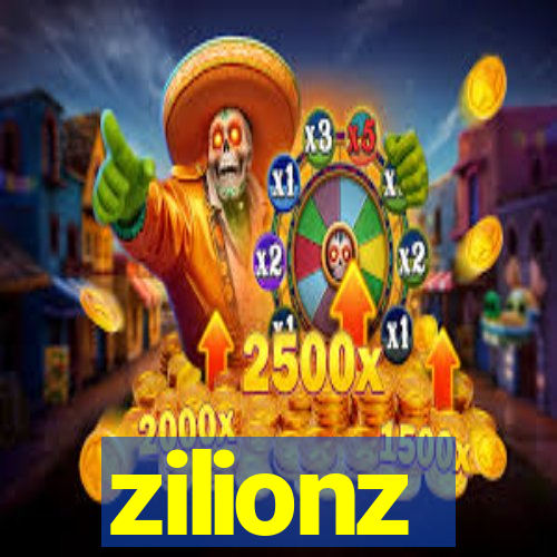 zilionz