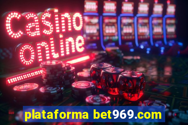 plataforma bet969.com