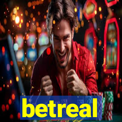 betreal