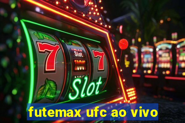 futemax ufc ao vivo