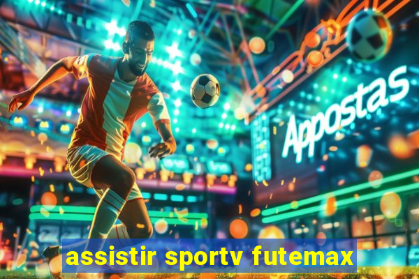 assistir sportv futemax