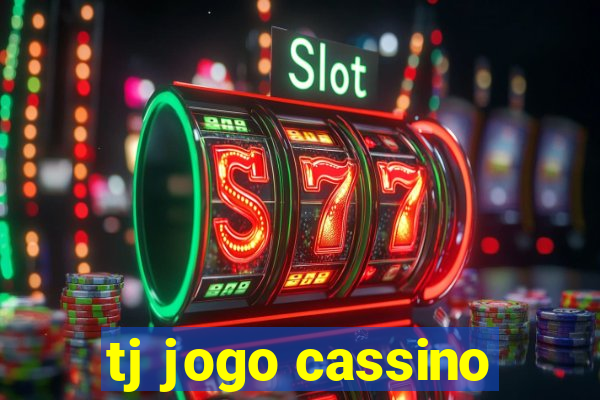 tj jogo cassino