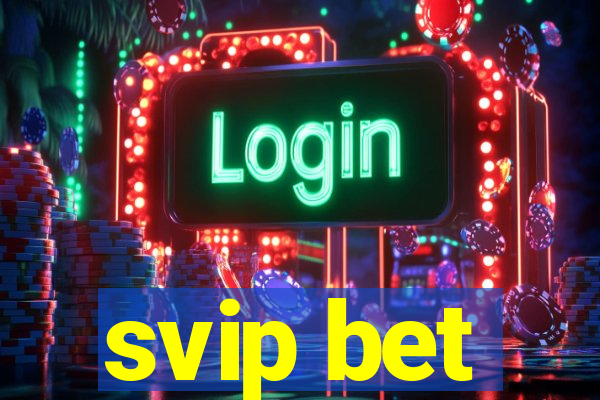 svip bet