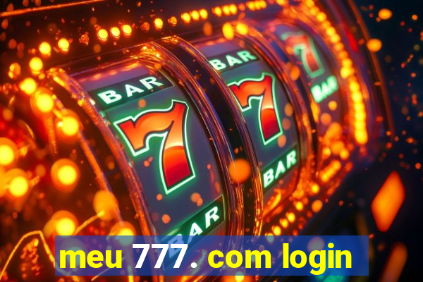 meu 777. com login