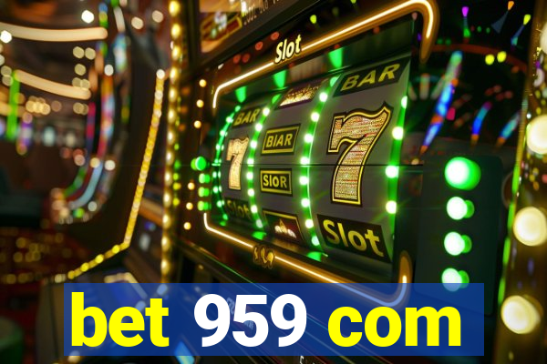 bet 959 com