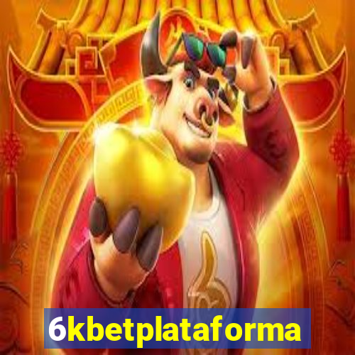 6kbetplataforma