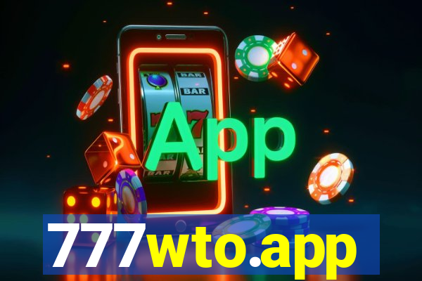 777wto.app