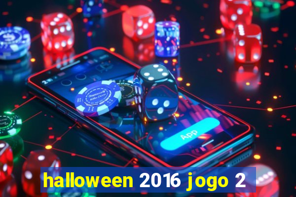 halloween 2016 jogo 2