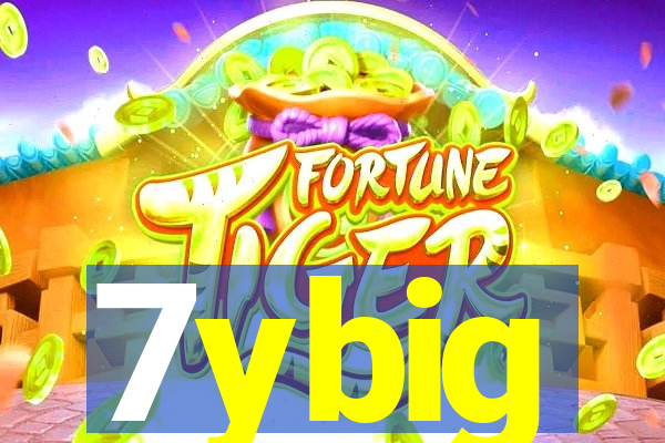 7ybig