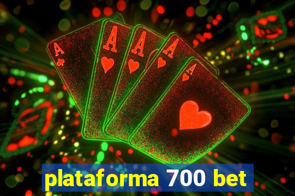 plataforma 700 bet