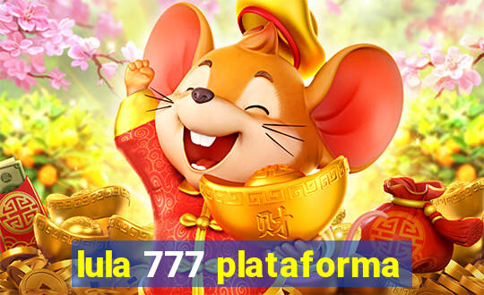 lula 777 plataforma