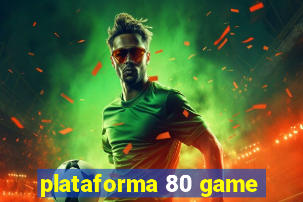 plataforma 80 game