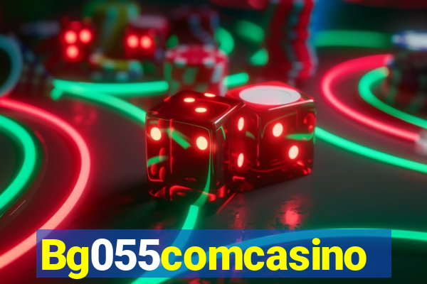 Bg055comcasino