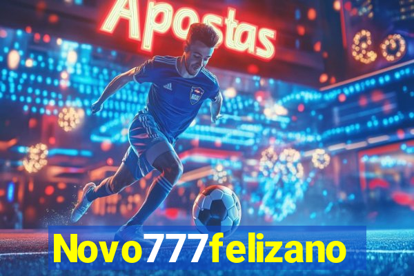 Novo777felizano