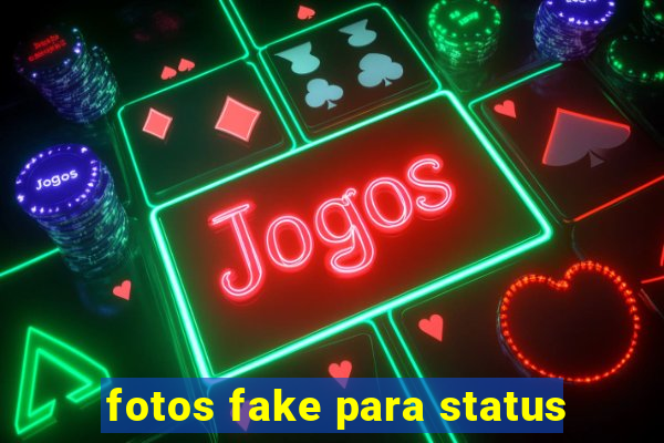 fotos fake para status