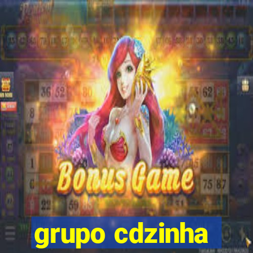 grupo cdzinha