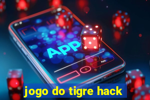 jogo do tigre hack