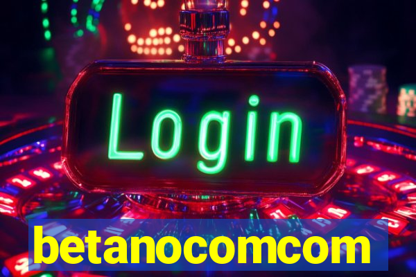 betanocomcom